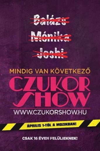 Poster for Czukor Show