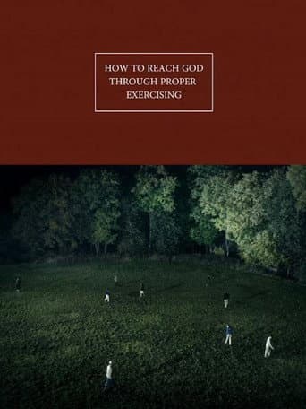 Poster for How to Reach God Through Proper Exercising