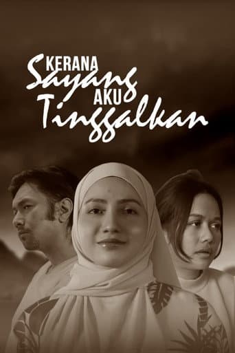 Poster for Kerana Sayang Aku Tinggalkan