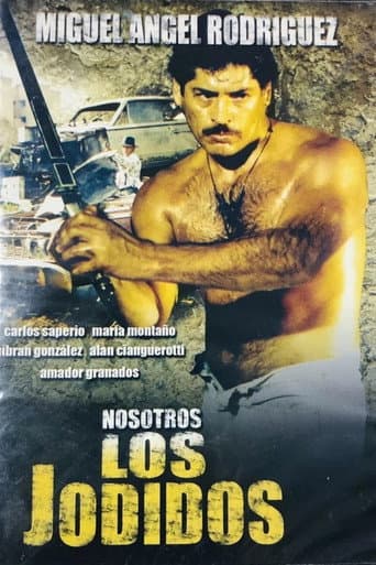 Poster for Nosotros los jodidos