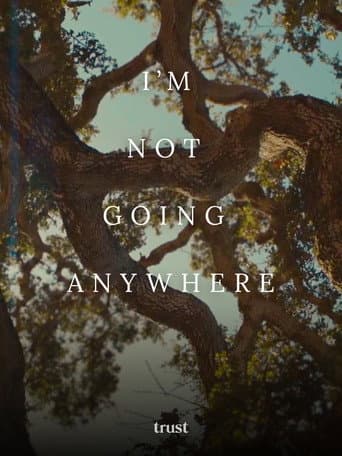 Poster for I'm Not Going Anywhere