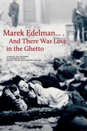 Poster for Marek Edelman… And There Was Love in the Ghetto