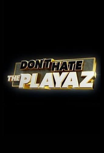 Poster for Don't Hate the Playaz