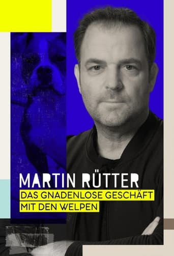 Poster for Martin Rütter - Das gnadenlose Geschäft mit den Welpen