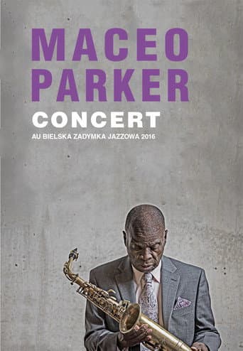 Poster for Maceo Parker - Bielska Zadymka Jazzowa 2016