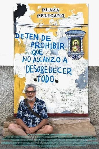 Poster for Dejen de prohibir que no alcanzo a desobedecer todo