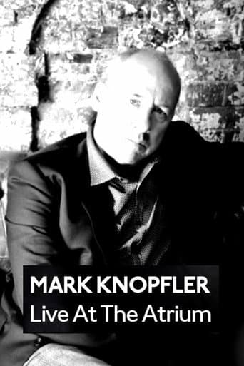 Poster for Mark Knopfler: Live at the Atrium
