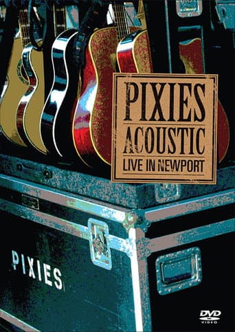 Poster for Pixies - Acoustic : Live In Newport