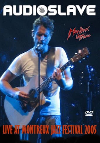 Poster for Audioslave: Live at Montreux Jazz Festival
