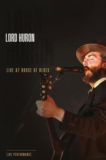 Poster for Lord Huron: Live at House of Blues