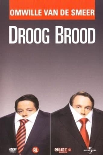 Poster for Droog Brood: Omwille van de Smeer