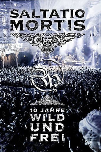 Poster for Saltatio Mortis - 10 Jahre Wild und Frei