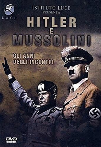 Poster for Hitler e Mussolini - Gli anni degli incontri