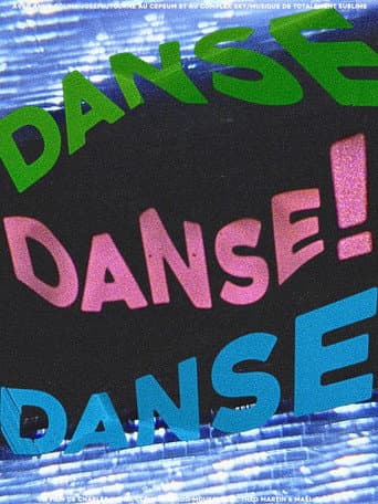 Poster for DANSE DANSE DANSE!