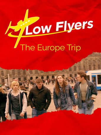 Poster for Low Flyers: The Europe Trip