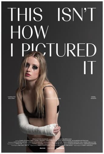 Poster for This Isn't How I Pictured It