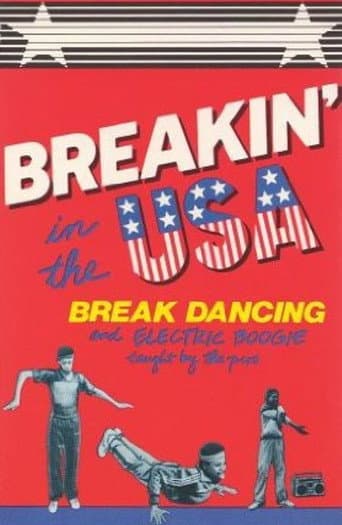 Poster for Breakin' in the USA:  Break Dancing and Electric Boogie Taught by the Pros