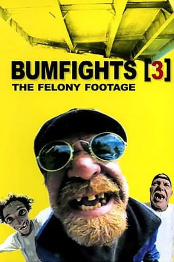 Poster for Bumfights Vol. 3: The Felony Footage