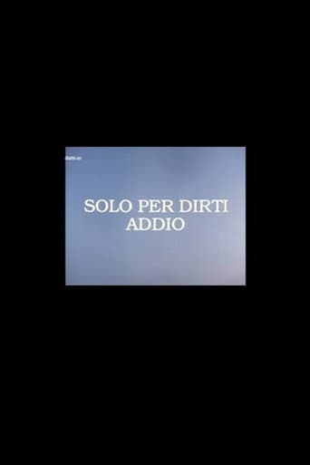 Poster for Solo per Dirti Addio