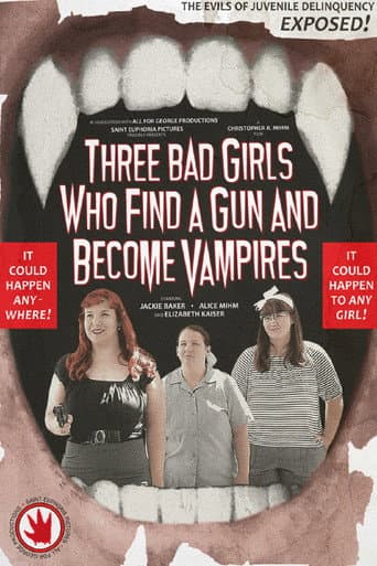 Poster for Three Bad Girls Who Find a Gun and Become Vampires