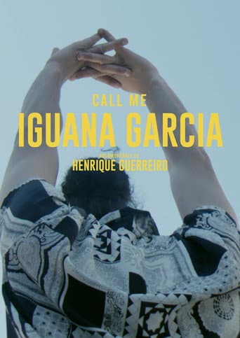 Poster for Call Me Iguana Garcia