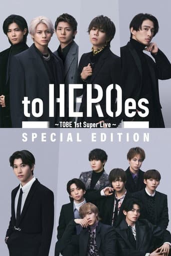 Poster for to HEROes 〜TOBE 1st Super Live〜 SPECIAL EDITION
