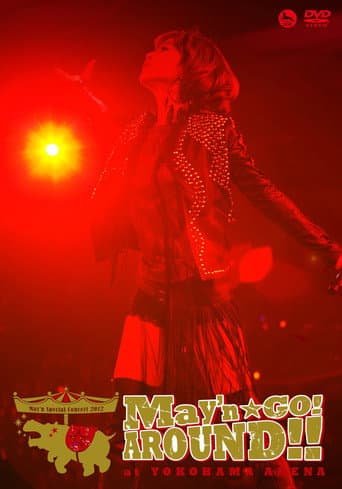 Poster for May'n Special Concert 2012 "May'n GO!AROUND!!" at Yokohama Arena