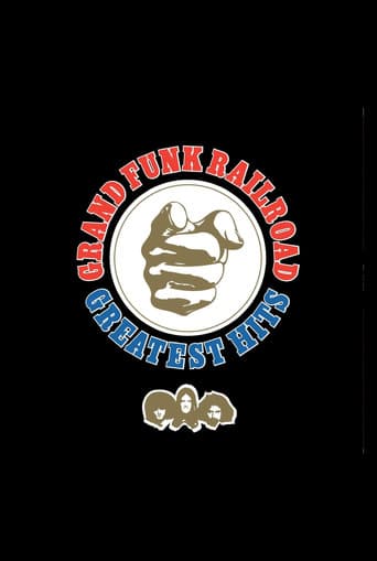 Poster for Grand Funk Railroad: Greatest Hits