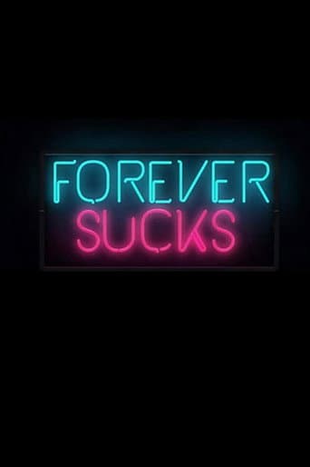 Poster for Forever Sucks