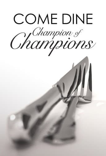 Poster for Come Dine Champion of Champions