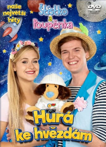 Poster for Štístko a Poupěnka Hurá ke hvězdám