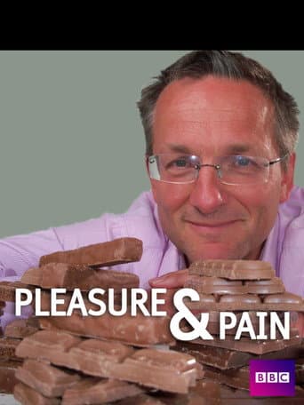 Poster for Pleasure and Pain with Michael Mosley