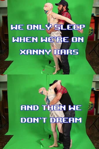 Poster for We Only Sleep on Xanny Bars and Then We Don't Dream
