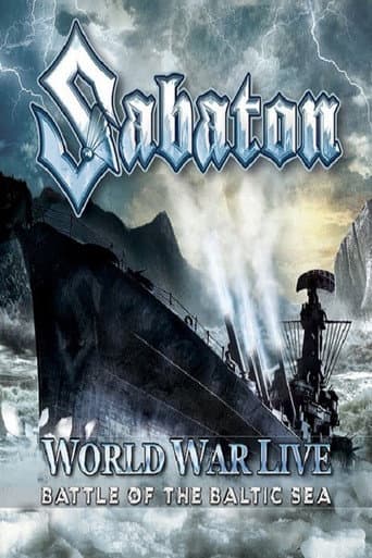 Poster for Sabaton: World War Live - Battle of the Baltic Sea