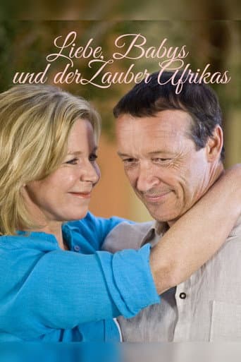 Poster for Liebe, Babys und der Zauber Afrikas