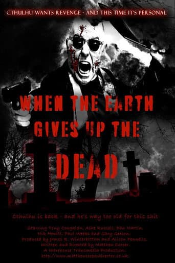 Poster for When The Earth Gives Up The Dead