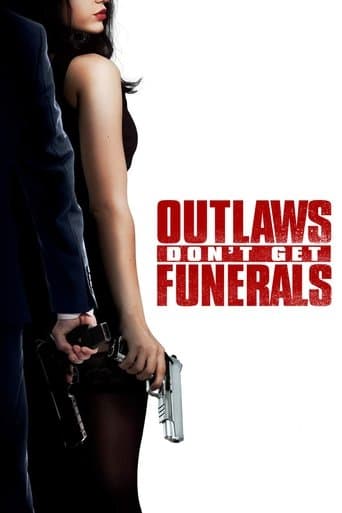 Poster for Outlaws Don't Get Funerals