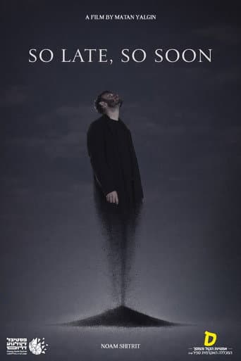 Poster for SO LATE, SO SOON