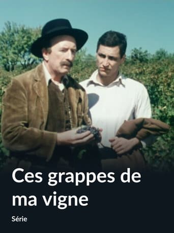 Poster for Ces grappes de ma vigne