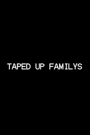 Poster for Taped Up Familys