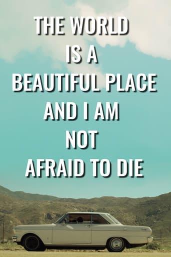 Poster for The World is a Beautiful Place and I Am Not Afraid to Die