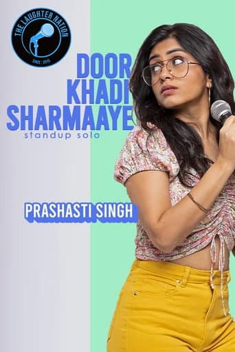 Poster for Prashasti Singh: Door Khadi Sharmaaye