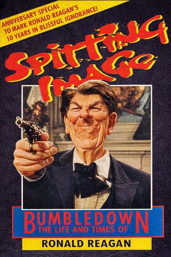 Poster for Spitting Image: Bumbledown – The Life and Times of Ronald Reagan