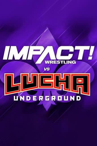 Poster for IMPACT Wrestling vs. Lucha Underground 2018