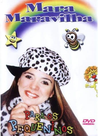 Poster for Mara Maravilha Para os Pequeninos