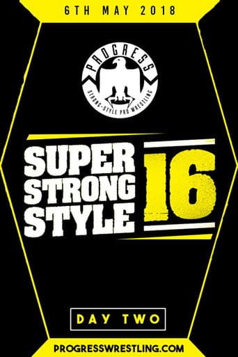 Poster for PROGRESS Chapter 68: Super Strong Style 16 - Day 2