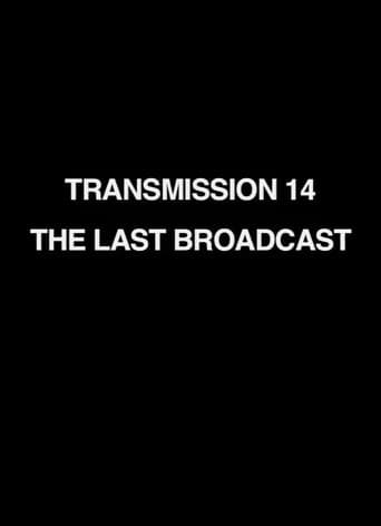 Poster for Transmission 14: The Last Broadcast