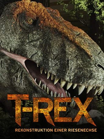 Poster for T-Rex - Rekonstruktion einer Riesenechse