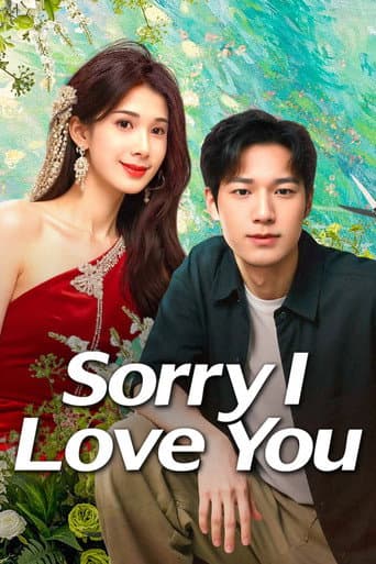 Poster for Sorry I Love You