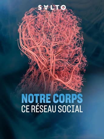 Poster for Notre corps, ce réseau social